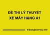 Đề 1: Thi thử lý thuyết trắc nghiệm hạng A1 online đề thi bằng lái xe máy hạng a1 online